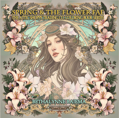 Spring & The Flowers Fae Coloring Book