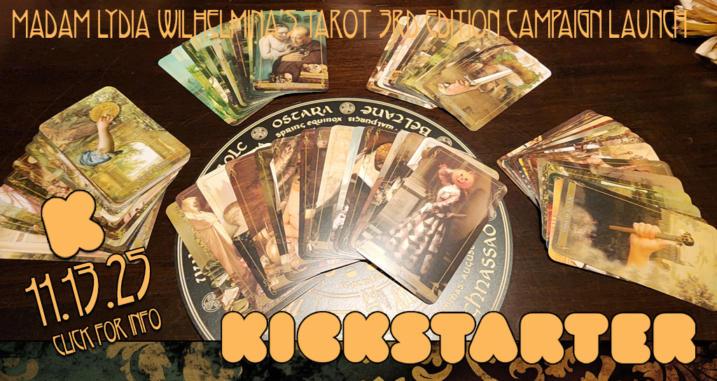 Madam Lydia Wilhelmina's Tarot 3rd Edition Kickstarter